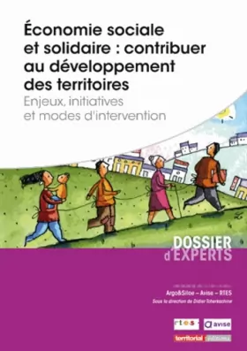 Couverture du produit · Economie sociale et solidaire : contribuer au développement des territoires: Enjeux, initiatives et modes d'intervention