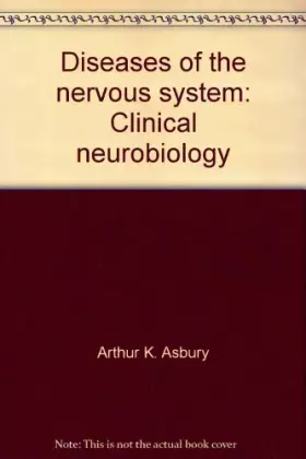 Couverture du produit · Diseases of the nervous system: Clinical neurobiology