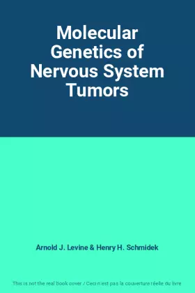 Couverture du produit · Molecular Genetics of Nervous System Tumors