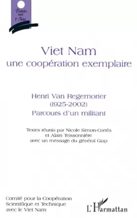 Couverture du produit · Viet Nam une coopération exemplaire: Avec un message du général Giap