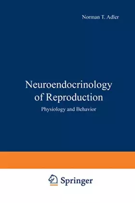 Couverture du produit · Neuroendocrinology of Reproduction: Physiology and Behavior