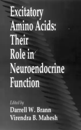 Couverture du produit · Excitatory Amino Acids: Their Role in Neuroendocrine Function