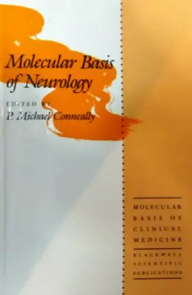 Couverture du produit · Molecular Basis of Neurology (Molecular Basis of Clinical Medicine)