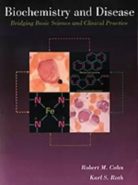 Couverture du produit · Biochemistry and Disease: Bridging Basic Science and Clinical Practice