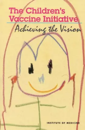 Couverture du produit · The Children's Vaccine Initiative: Achieving the Vision