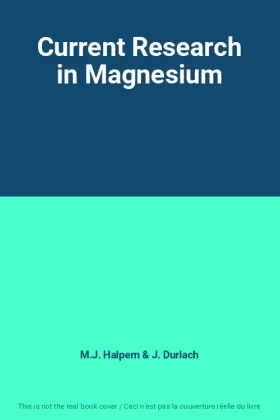 Couverture du produit · Current Research in Magnesium