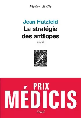 Couverture du produit · La stratégie des antilopes - Prix Médicis 2007