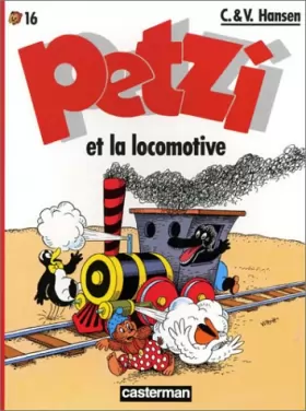 Couverture du produit · Petzi, tome 16 : Petzi et la locomotive