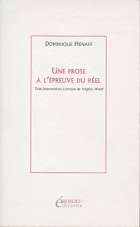 Couverture du produit · Une prose à l'épreuve du réel : Trois interventions à propos de Virginia Woolf