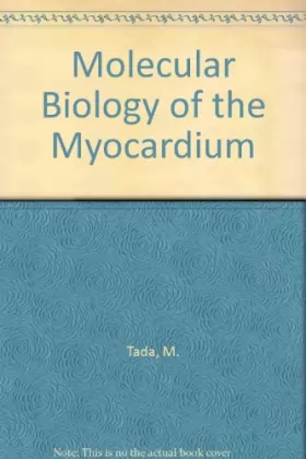 Couverture du produit · Molecular Biology of the Myocardium