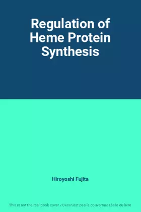 Couverture du produit · Regulation of Heme Protein Synthesis