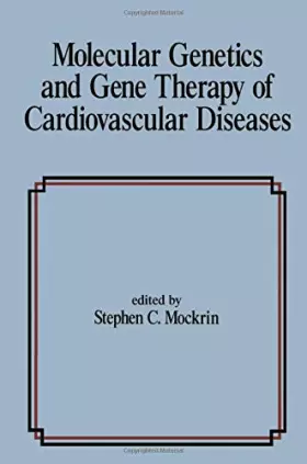 Couverture du produit · Molecular Genetics and Gene Therapy of Cardiovascular Disease