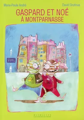 Couverture du produit · Gaspard et Noé à Montparnasse