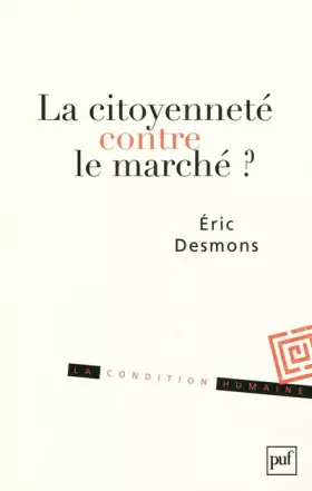 Couverture du produit · La citoyenneté contre le marché ?