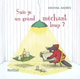Couverture du produit · Suis-je un grand méchant loup ?