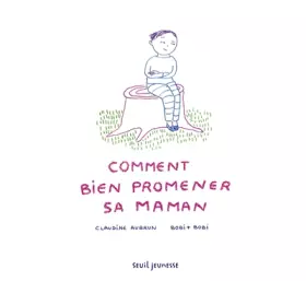 Couverture du produit · Comment bien promener sa maman