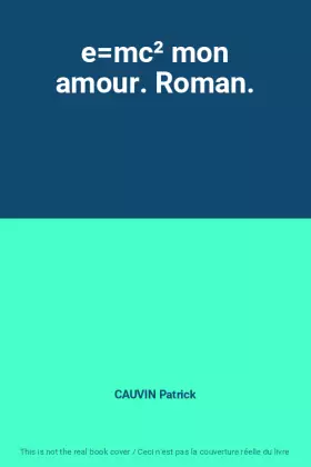 Couverture du produit · emc² mon amour. Roman.