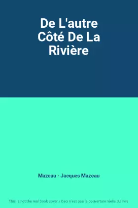Couverture du produit · De L'autre Côté De La Rivière