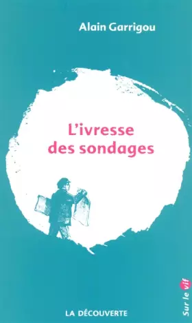 Couverture du produit · L'ivresse des sondages