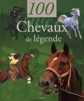 Couverture du produit · 100 chevaux de légende
