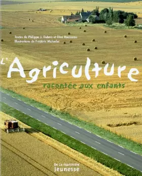 Couverture du produit · L'Agriculture racontée aux enfants