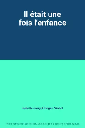 Couverture du produit · Il était une fois l'enfance