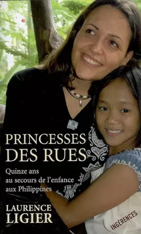 Couverture du produit · Princesses des rues - Quinze ans au secours de l'enfance aux Philippines