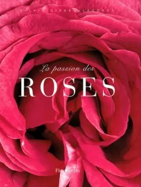 Couverture du produit · La passion des roses