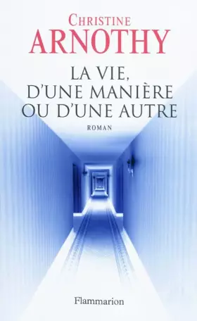 Couverture du produit · La vie, d'une maniere ou d'une autre