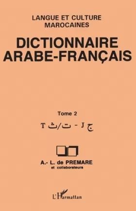 Couverture du produit · Dictionnaire arabe-français : établi sur la base de fichiers, ouvrages, enquêtes, manuscrits, études et documents divers