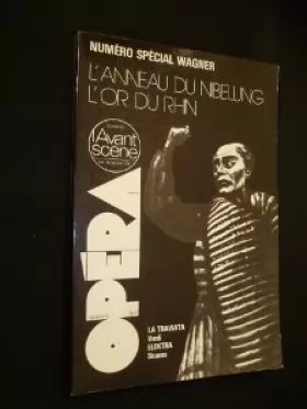 Couverture du produit · L avant-scène Opéra, n° 6-7, novembre-décembre 1976 : numéro spécial Wagner, L'Anneau du Nibelung  L Or du Rhin
