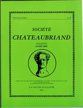 Couverture du produit · Société Chateaubriand bulletin année 2003, nouvelle série n° 46.