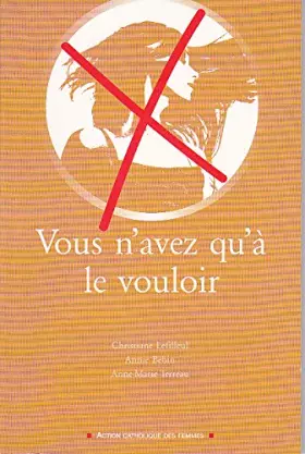 Couverture du produit · Vous n'avez qu'à le vouloir