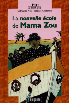 Couverture du produit · La nouvelle école de Mama Zou