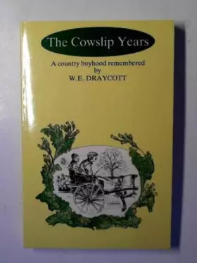 Couverture du produit · Cowslip Years: A Country Boyhood Remembered