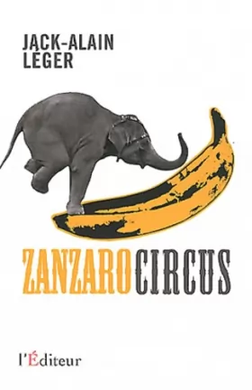 Couverture du produit · Zanzaro circus: Windows du passé surgies de l'oubli