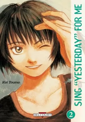 Couverture du produit · Sing "Yesterday" for me, tome 2