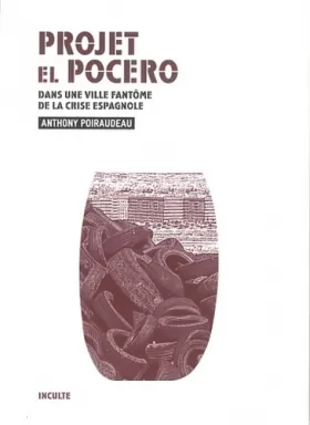 Couverture du produit · Projet El Pocero: Dans une ville fantôme de la crise espagnole