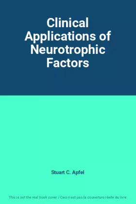 Couverture du produit · Clinical Applications of Neurotrophic Factors