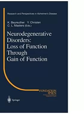 Couverture du produit · Neurodegenerative Disorders: Loss of Function Through Gain of Function