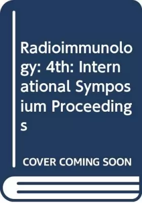 Couverture du produit · Radioimmunology: 4th: International Symposium Proceedings