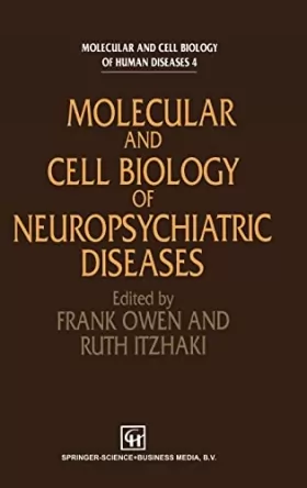 Couverture du produit · Molecular & Cell Biology of Neuropsychiatric Disease