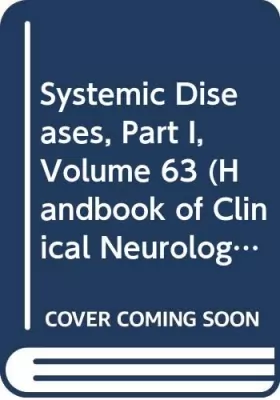 Couverture du produit · Systemic Diseases, Part 1 (Handbook of Clinical Neurology Volume 63)