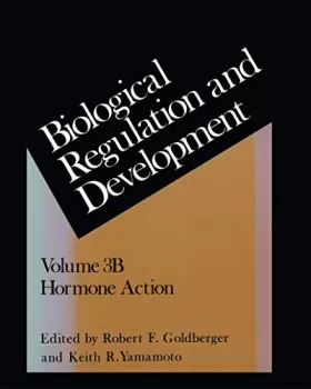 Couverture du produit · Biological Regulation and Development: Hormone Action