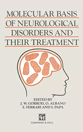 Couverture du produit · Molecular Basis of Neurological Disorders and Their Treatment