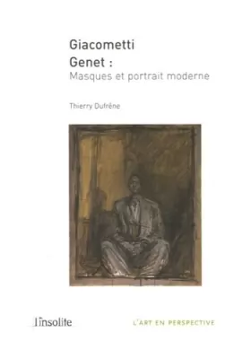 Couverture du produit · Giacometti Genet : Masques et portrait moderne