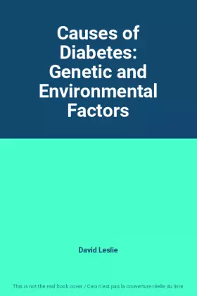 Couverture du produit · Causes of Diabetes: Genetic and Environmental Factors