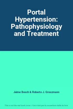 Couverture du produit · Portal Hypertension: Pathophysiology and Treatment