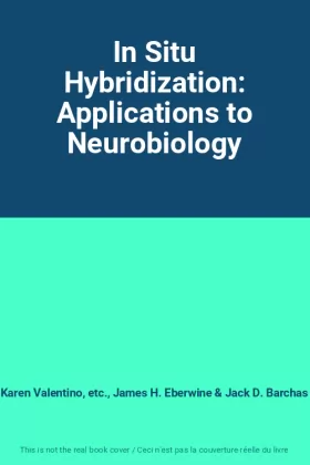 Couverture du produit · In Situ Hybridization: Applications to Neurobiology