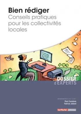 Couverture du produit · Bien rédiger : Conseils pratiques pour les collectivités locales